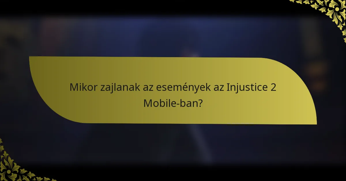 Mikor zajlanak az események az Injustice 2 Mobile-ban?